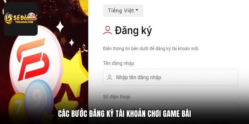 Các bước đăng ký tài khoản chơi game bài