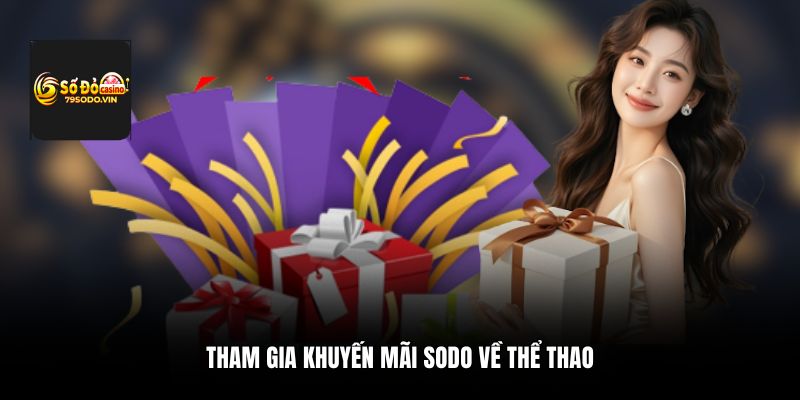 Tham gia khuyến mãi 79sodo về thể thao