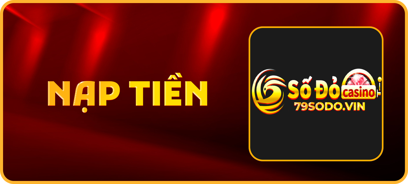 Hướng dẫn nạp tiền 79sodo.vin