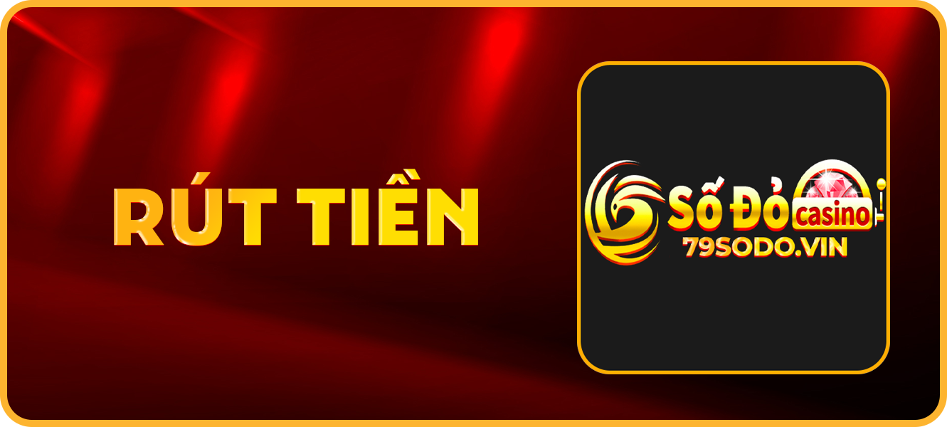 Hướng dẫn rút tiền 79sodo.vin